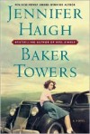 Baker Towers - Jennifer Haigh