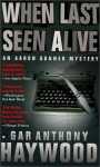 When Last Seen Alive - Gar Anthony Haywood