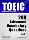 TOEIC Interactive self-study: 200 Advanced Vocabulary Questions. A powerful method to learn the vocabulary you need. - Konstantinos Mylonas, Dean Miller, Dorothy Whittington