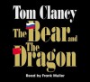 The Bear and the Dragon - Frank Muller, Tom Clancy