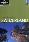 Lonely Planet Walking in Switzerland - Lonely Planet, Clem Lindenmayer