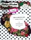 The Game of Life And How To Play It By Florence Scovel Shinn (Vintage Wisdom Presents) - Florence Scovel Shinn, Claire Anstey