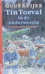 Tin Toeval in de onderwereld - Guus Kuijer, Jan Jutte