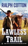 Lawless Trail (Ralph Cotton Western Series) - Ralph Cotton