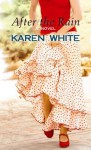 After the Rain - Karen White