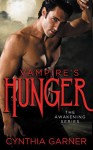 Vampire's Hunger - Cynthia Garner