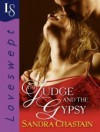 The Judge and the Gypsy: A Loveswept Classic Romance - Sandra Chastain