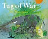 Tug of War. John Burningham - John Burningham