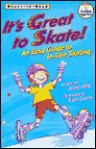 It's Great to Skate!: An Easy Guide to In-Line Skating - Alexa Witt, Nate Evans