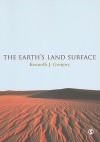 The Earth's Land Surface: Landforms And Processes In Geomorphology - Kenneth J. Gregory