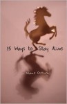 15 Ways to Stay Alive - Daphne Gottlieb