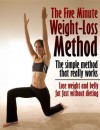 The Five Minute Weight-Loss Method: The simple method that really works (Lose weight and belly fat fast without dieting) - Ian Stables