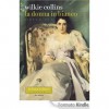 La donna in bianco - libro quinto - Wilkie Collins