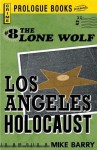 Lone Wolf #8: Los Angeles Holocaust - Mike Barry