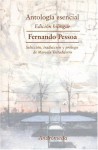 Antologia Esencial Edicion Bilingue (Spanish Edition) - Fernando Pessoa