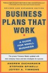 Business Plans That Work: A Guide for Small Business - Andrew Zacharakis, Stephen Spinelli, Jeffry A. Timmons