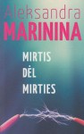 Mirtis dėl mirties - Alexandra Marinina, Diana Jakubonienė