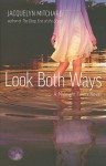 Look Both Ways - Jacquelyn Mitchard
