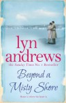 Beyond a Misty Shore - Lyn Andrews