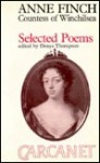 Selected Poems (Fyfield Series) - Anne Finch, Denys Thompson