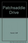 Patchsaddle Drive - Cliff Farrell