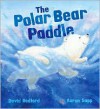 Polar Bear Paddle - David Bedford, Karen Sapp