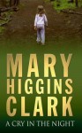 A Cry In The Night - Mary Higgins Clark