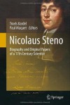 Nicolaus Steno: Biography and Original Papers of a 17th Century Scientist - Troels Kardel, Paul Maquet