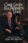 Come Listen to a Prophet's Voice - Ezra Taft Benson