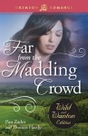 Far from the Madding Crowd: The Wild and Wanton Edition - Pan Zador