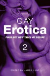 Gay Erotica, Volume 2 - James Hunt, Emerson Morris, P.J. Rosier, Landon Dixon, G.R. Richards