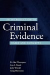 An Introduction to Criminal Evidence: A Casebook Approach - R. Alan Thompson, John L. Worrall