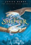 The Shifter (Healing Wars Series #1) - Janice Hardy