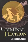 Criminal Decision - Jill Kramer