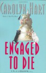 Engaged to Die - Carolyn Hart