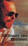 Gilliam on Gilliam - Terry Gilliam, Ian Christie