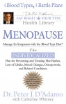 Menopause: Fight Its Symptoms with the Blood Type Diet: Fight Its Symptoms with the Blood Type Diet - Peter J. D'Adamo, Catherine Whitney