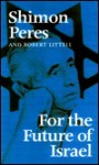 For the Future of Israel - Shimon Peres, Robert Littell