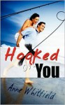 Hooked on You - Anne Whitfield