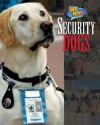 Security Dogs - Bendix Anderson, Wilma Melville