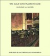 The Man Who Played to Lose - Laurence M. Janifer