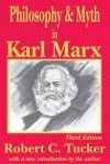 Philosophy and Myth in Karl Marx - Robert Tucker