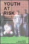 Youth At Risk: A Prevention Resource For Counselors, Teachers, And Parents - Dave Capuzzi