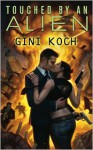 Touched by an Alien - Gini Koch