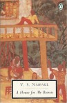 A House for Mr Biswas - V.S. Naipaul, Ian Buruma