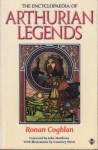 The Encyclopaedia of Arthurian Legends - Ronan Coghlan, Courtney Davis