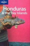 Honduras & the Bay Islands - Gary Chandler, Liza Prado, Lonely Planet