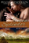 Teton Splendor - Peggy L. Henderson