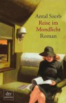 Reise Im Mondlicht - Antal Szerb