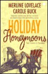 Holiday Honeymoons: Two Tickets to Paradise - Merline Lovelace, Carole Buck